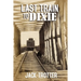 Last Train to DIxie