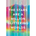 The Stars Are a Million Glittering Worlds