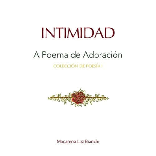 Intimidad: Un Poema de Adoración