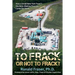 To Frack or Not to Frack?: How a Small New York Town's Decision-Making Process Came Up Short