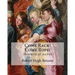 Come Rack! Come Rope! By: Robert Hugh Benson: Historical novel