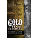 Gold: The Final Standard