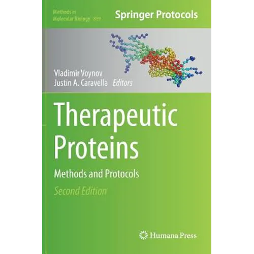 Therapeutic Proteins: Methods and Protocols