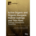 Active Organic and Organic-Inorganic Hybrid Coatings and Thin Films: Challenges, Developments, Perspectives