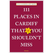111 Places in Cardiff That You Shouldn't Miss
