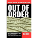 Out of Order: Arrogance, Corruption, and Incompetence on the Bench