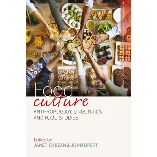 Food Culture: Anthropology, Linguistics and Food Studies
