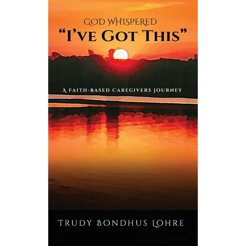 God Whispered, "I've Got This."