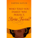Who Told You Family Was Perfect, Bria Twon?