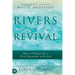Rivers of Revival: How to Prepare for a Fresh Encounter with God