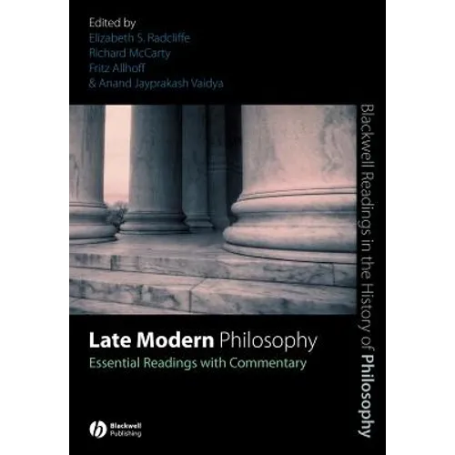 Late Modern Philosophy: Essential Readings with Commentary