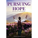 Pursuing Hope: The Story of Justin Hanna