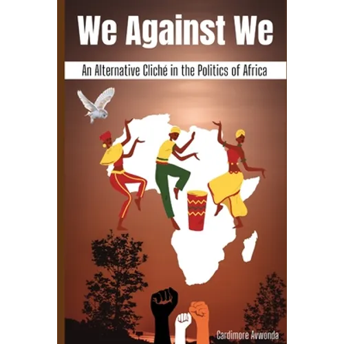We Against We: An Alternative Cliché in the Politics of Africa