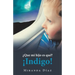 ¿Que Mi Hijo Es Qué? ¡Indigo!