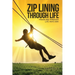 Zip Lining Through Life: Traveling Through Life Yah's Way