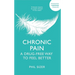 Chronic Pain the Drug-Free Way: A Drug-Free Way to Feel Better