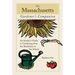 Massachusetts Gardener's Companion: An Insider's Guide To Gardening From The Berkshires To The Islands