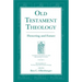 Old Testament Theology: Flowering and Future