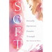 Soft: Stoically Optimistic Females Triumph