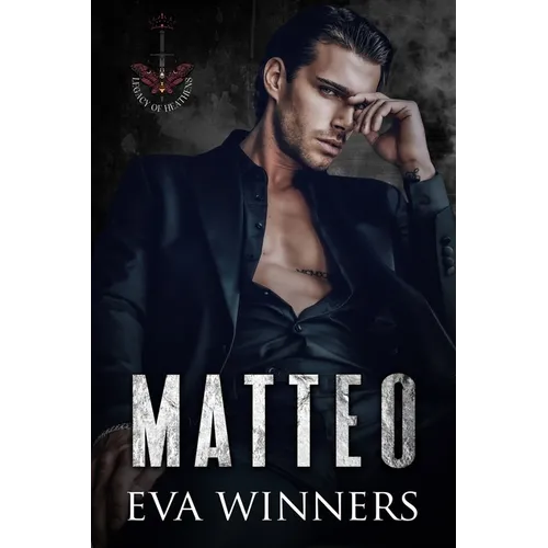 Matteo: A Dark College Romance