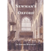 Newman's Oxford: The Places and Buildings associated with Saint John Henry Newman during his years in Oxford 1816-1846