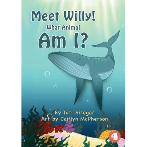 Meet Willy! What Animal Am I?