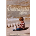 An Unbreakable Spirit