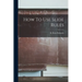 How To Use Slide Rules