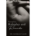 Foreplay, Roleplay and Rounds