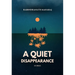 A Quiet Disappearance