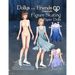 Dollys and Friends Originals Figure Skating Paper Dolls: Fashion Dress Up Paper Doll Collection with Figure Skating and Ice Dance Costumes