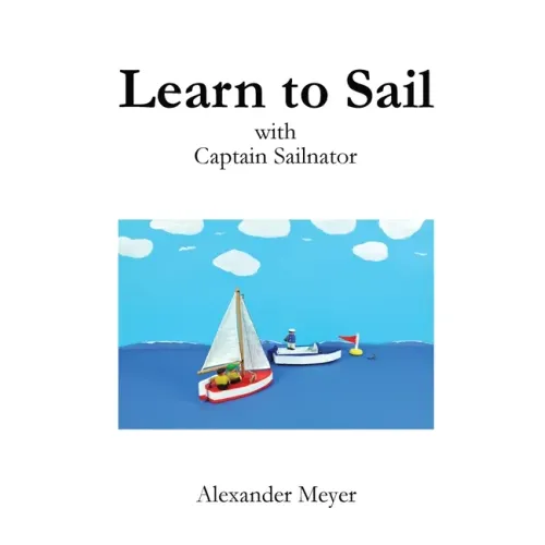 Learn to Sail with Captain Sailnator