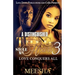 A Distinguished Thug Stole My Heart 3: Love Conquers All
