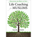 Life Coaching for Muslims: Discover the Best in You!