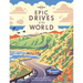 Lonely Planet Epic Drives of the World
