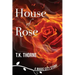House of Rose