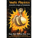 Vedic Physics: Scientific Origin of Hinduism