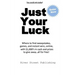 Just Your Luck: Where to find sweepstakes, games, and instant wins, online, with $1000's in cash and prizes to give away...all for fre