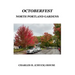 OctoberFest: North Portland Gardens