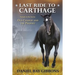Last Ride to Carthage