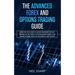 The Advanced Forex and Options Trading Guide: Learn The Vital Basics & Secret Strategies For Day Trading in The Forex & Options Market! Make Your Onli
