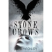 Stone Crows: A Crow's Row Love Story - Book 3