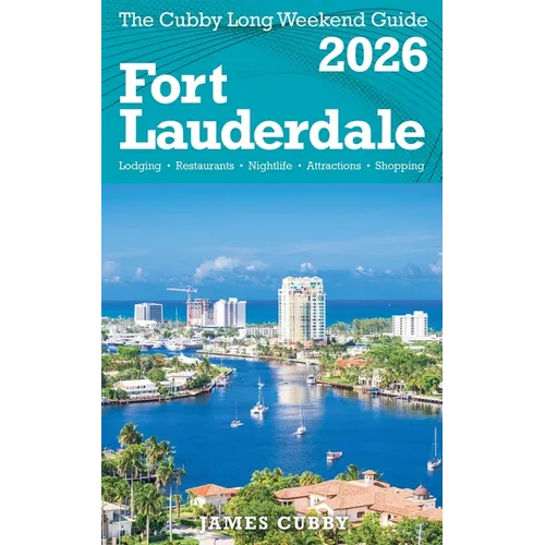 FORT LAUDERDALE The Cubby 2026 Long Weekend Guide