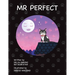 Mr. Perfect