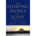 The Floating Stones of Egypt