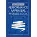 The Quick and Easy Performance Appraisal Phrase Book: 3,000+ Powerful Phrases for Successful Reviews, Appraisals and Evaluations