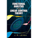 Functional Analysis and Linear Control Theory