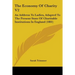 The Economy Of Charity V2: An Address To Ladies, Adapted To The Present State Of Charitable Institutions In England (1801)