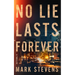 No Lie Lasts Forever: A Thriller