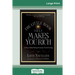 The Little Book That Makes You Rich (16pt Large Print Edition)